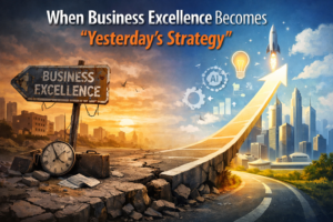 Business Excellence Yesterday Strategy New